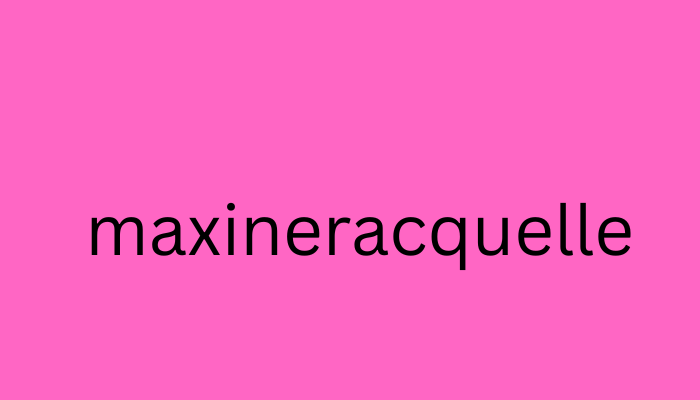 Maxineracquelle: The Rising Concept Redefining Modern Luxury and Digital Wellness